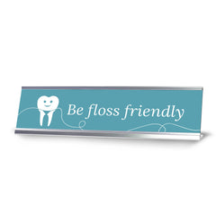 Signs ByLITA Be Floss Friendly Dental Office Decor Silver Frame, Desk Sign (2x8“)
