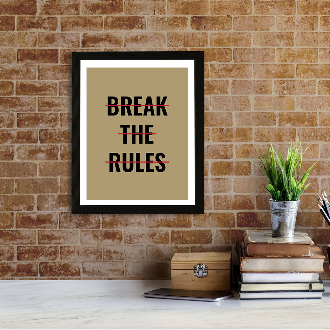 Designs ByLITA Break The Rules, Framed Wall Art Print | Positive Motivational Decor