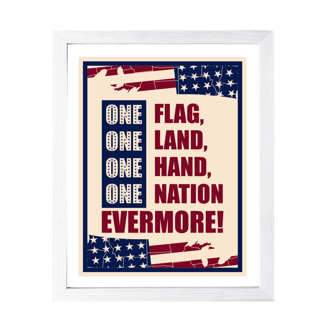 Designs ByLITA One Flag, One Land, One Hand, One Nation - Evermore!, Wall Print Art | USA Patriotic Decoration (Unframed or Framed)