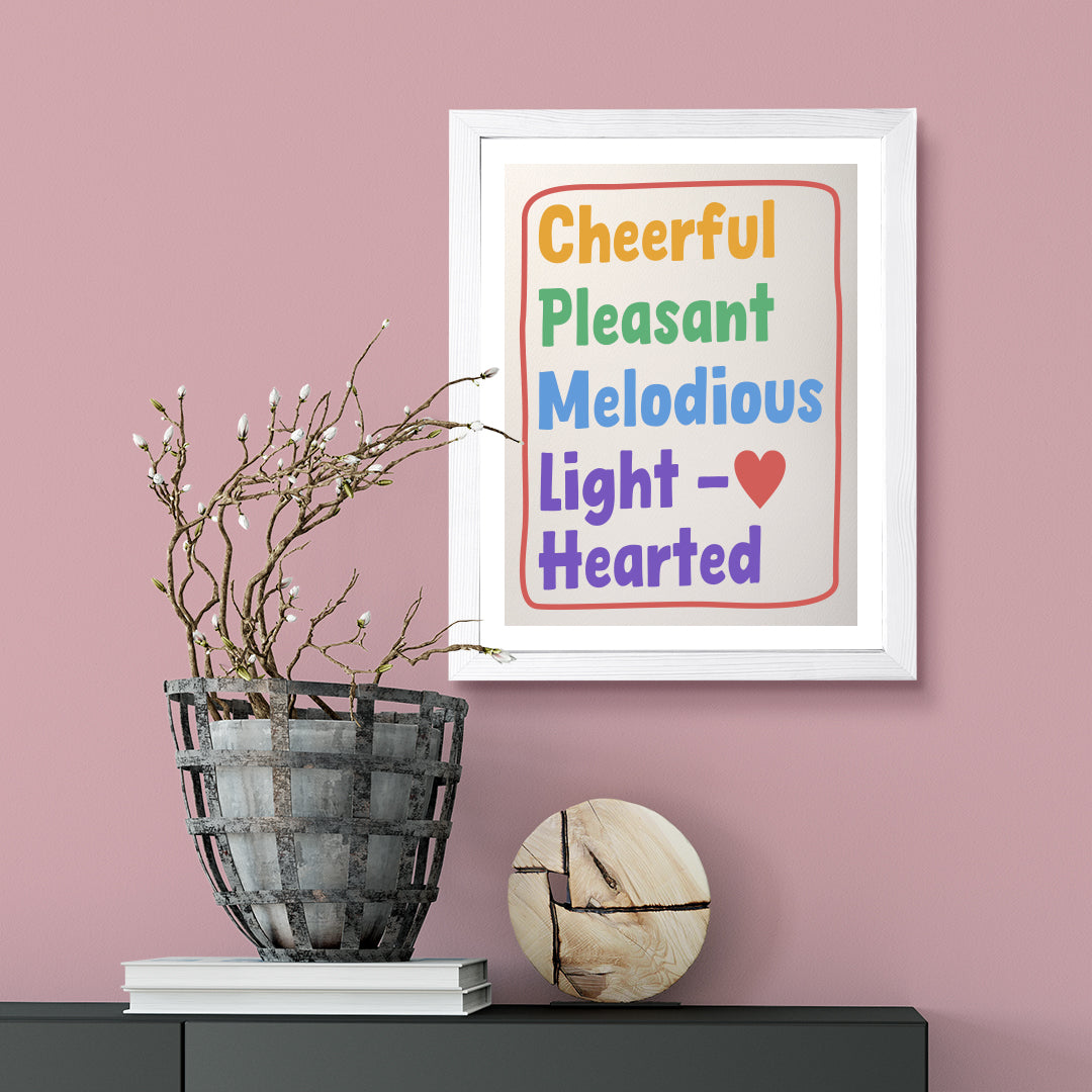 Designs ByLITA Cheerful Pleasant Melodious Light-Hearted, Wall Print Art | Funky Home Decor