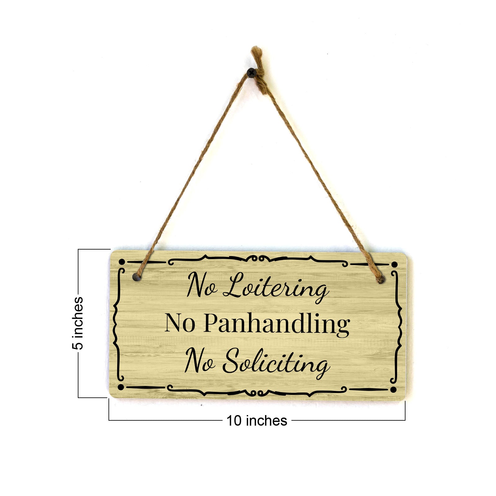 No Loitering No Panhandling No Soliciting 5x10 Hanging Plus Wall or Door Sign | Home & Office Decor