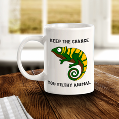Keep the change you filthy animal 11oz Plastic or Ceramic Coffee Mug | Funny Animal Mugs