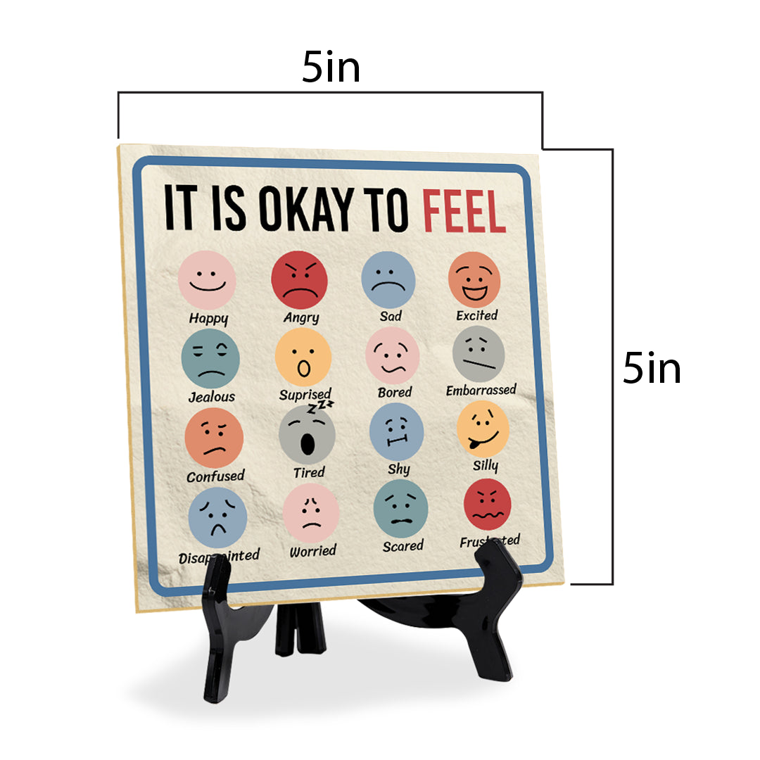It Is Okay To Feel 5"x 5" Square Table Sign With Acrylic Easel | Motivational Home Decor