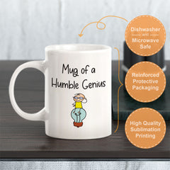 Mug Of A Humble Genius Coffee Mug