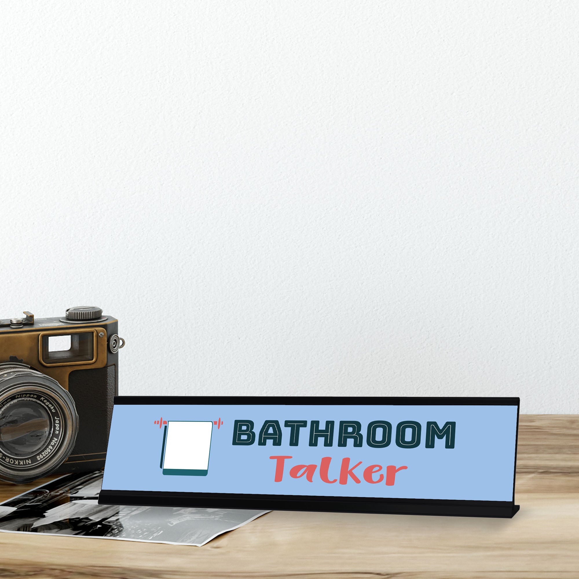 Bathroom Talker, Black Frame Desk Sign (2x8)