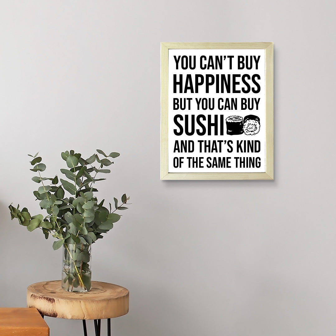 Designs ByLITA You Can't Buy Happiness But You Can Buy Sushi, Framed Print Inspirational Wall Art | Decoration For Sushi Lovers
