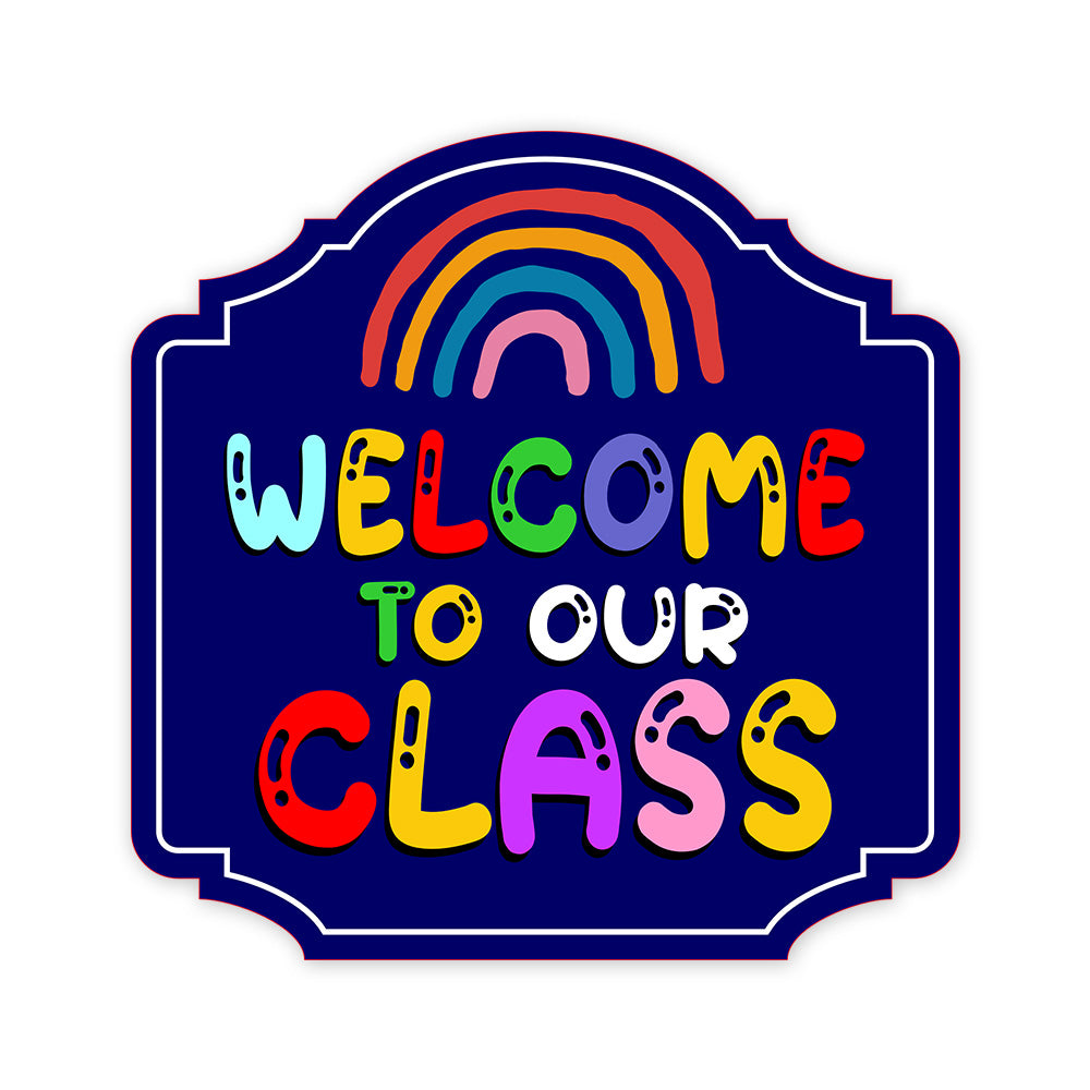 Heritage Plus Welcome To Our Class Wall or Door Sign | School Signage