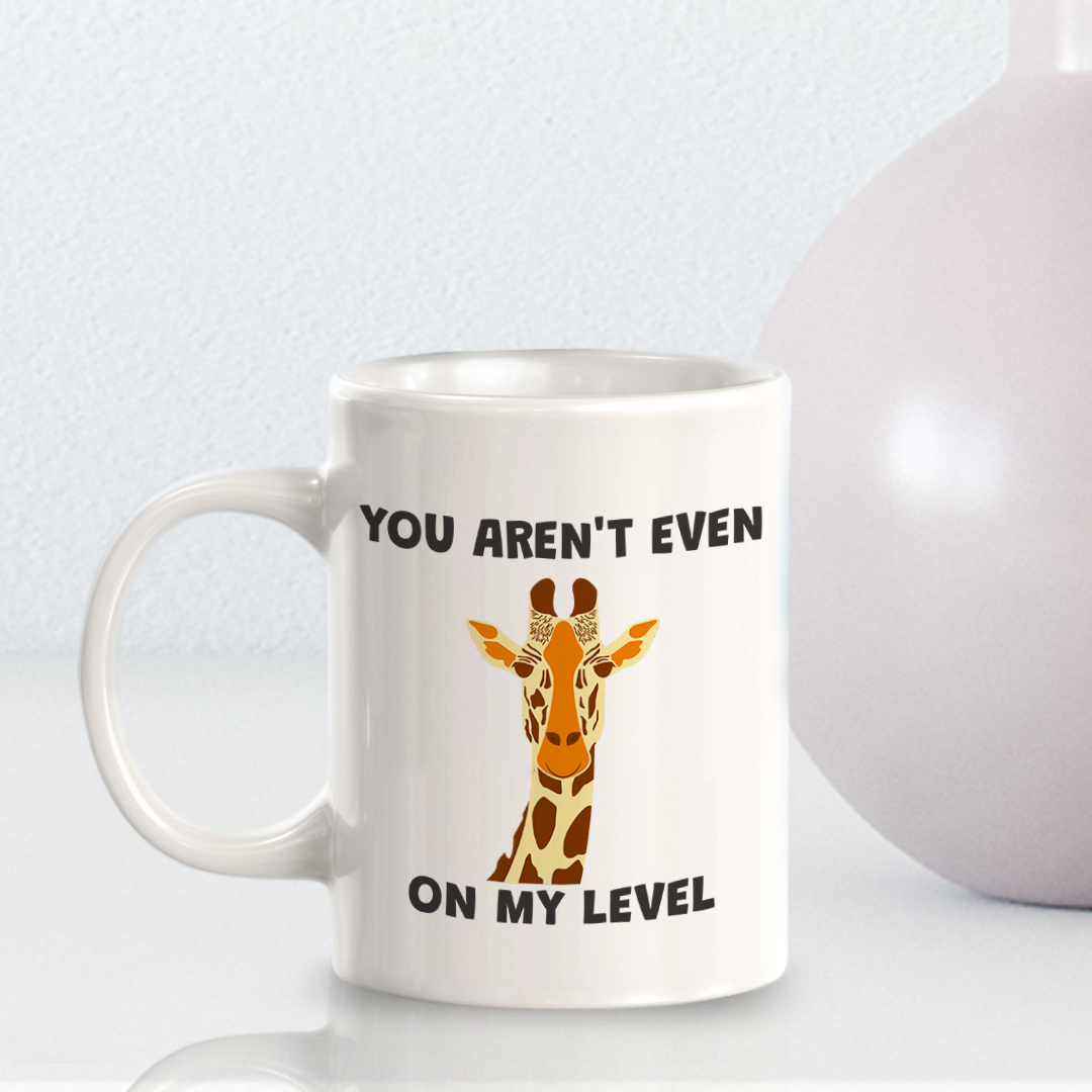 You aren't event on my level Giraffe Vector 11oz Plastic/Ceramic Coffee Mug | Funny Animal Mugs