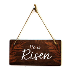 He is Risen 5x10 Hanging Wall or Door Sign | Religious Home Decor