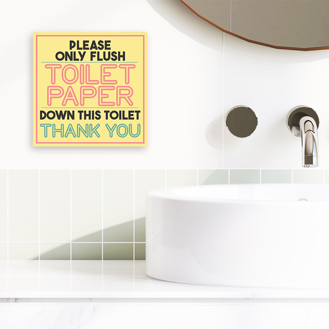 Square Plus Please Only Flush Toilet Paper Down This Toilet Thank You Wall or Door Sign | Public Restrooms Signage
