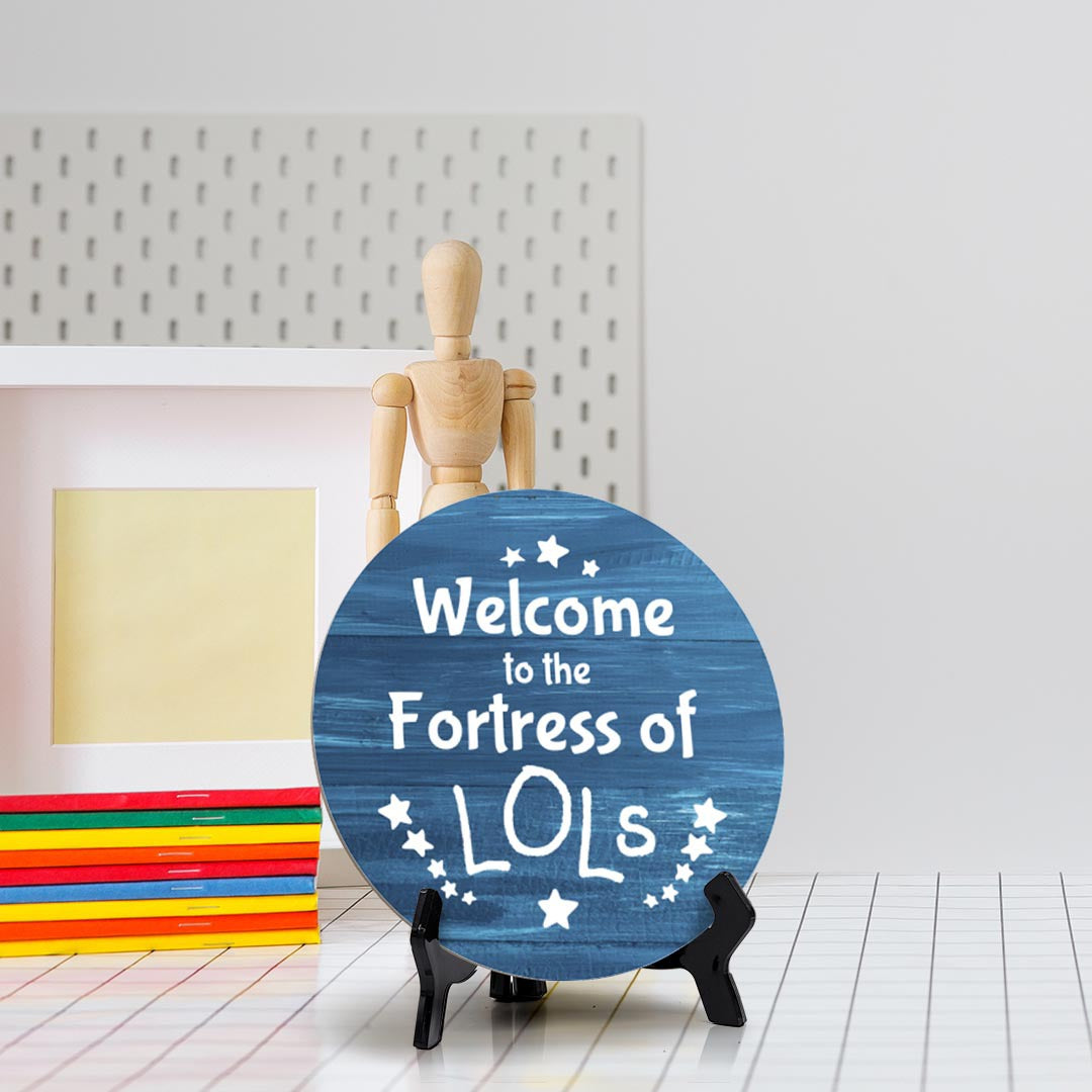 Signs ByLITA Circle Welcome to the Fortress of LOLs Wood Color, Entrance Decor Table Sign (5x5")