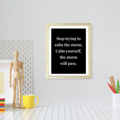 Designs ByLITA Stop Trying To Calm The Storm. Calm Yourself, The Storm Will Pass. Framed Wall Art Print | Buddhist Quotes Motivational Decor