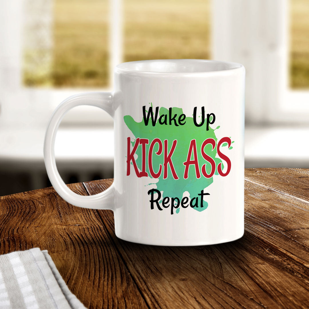 Wake Up Kick Ass Repeat 11oz Plastic or Ceramic Coffee Mug | Inspirational & Motivational Quotes