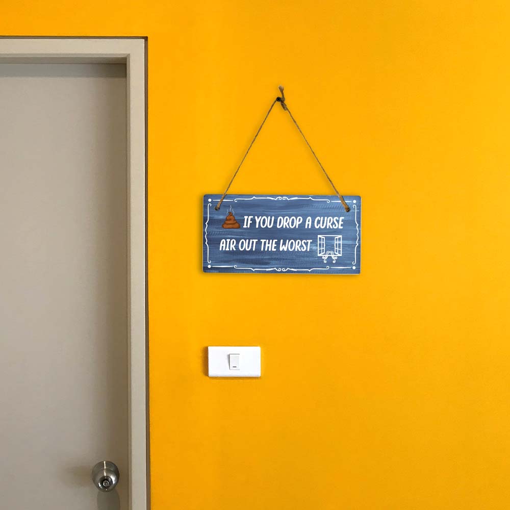 If You Drop A Curse Air Out The Worst 5x10 Hanging Plus Wall or Door Sign | Funny Home Decor