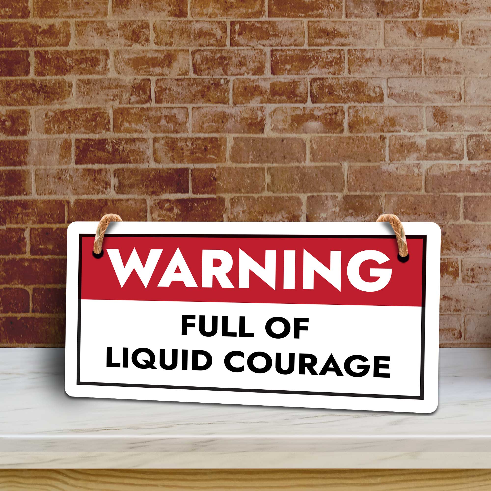 Warning Full Of Liquid Courage 5x10 Hanging Plus Wall or Door Sign | Funny Home Decor