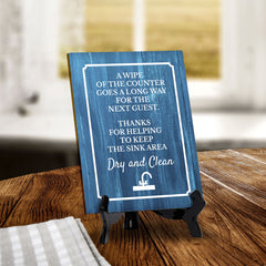 Signs ByLITA A Wipe of the Counter Goes a Long Way for the Next Guest. Thanks for Helping to Keep the Sink Area Dry and Clean Restroom Table Sign with Acrylic Stand (6x8“)