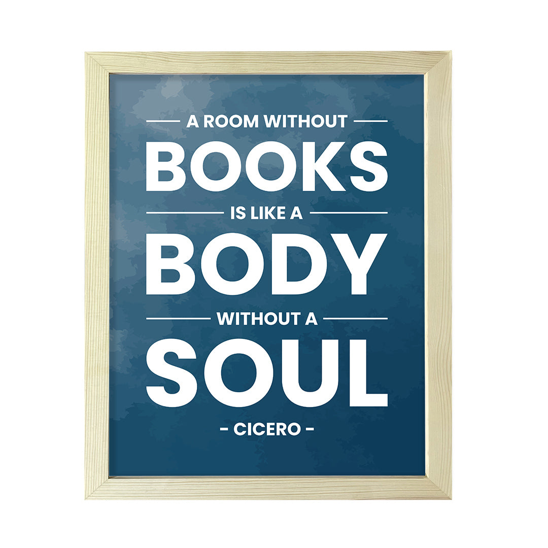 Designs ByLITA A room without books is like a body without a soul - Cicero, FRAMED Print Inspirational Wall Art
