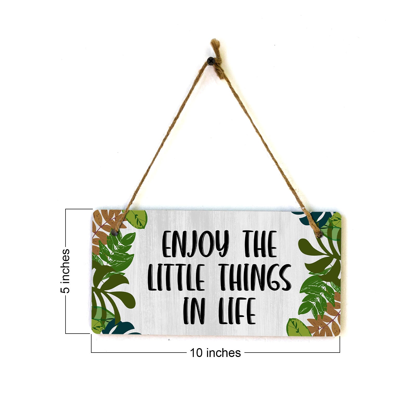 Enjoy The Little Things In Life 5" x 10" Hanging Wall or Door Sign | Funny & Positive Home Decor