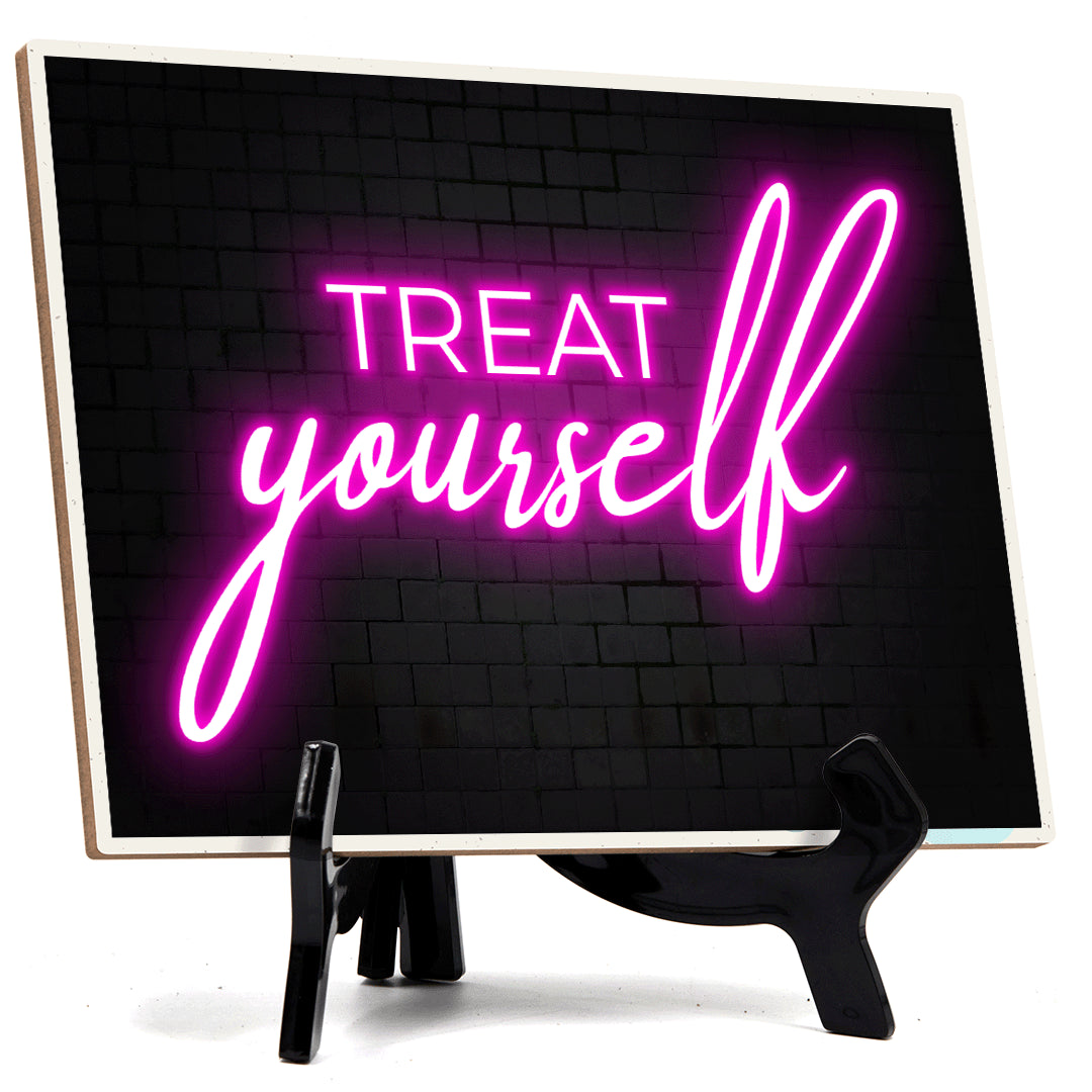 Treat Yourself Neon Style (8x6") Table Sign With Acrylic Easel | Live Streaming Recording Neon Decoration | For Gamers