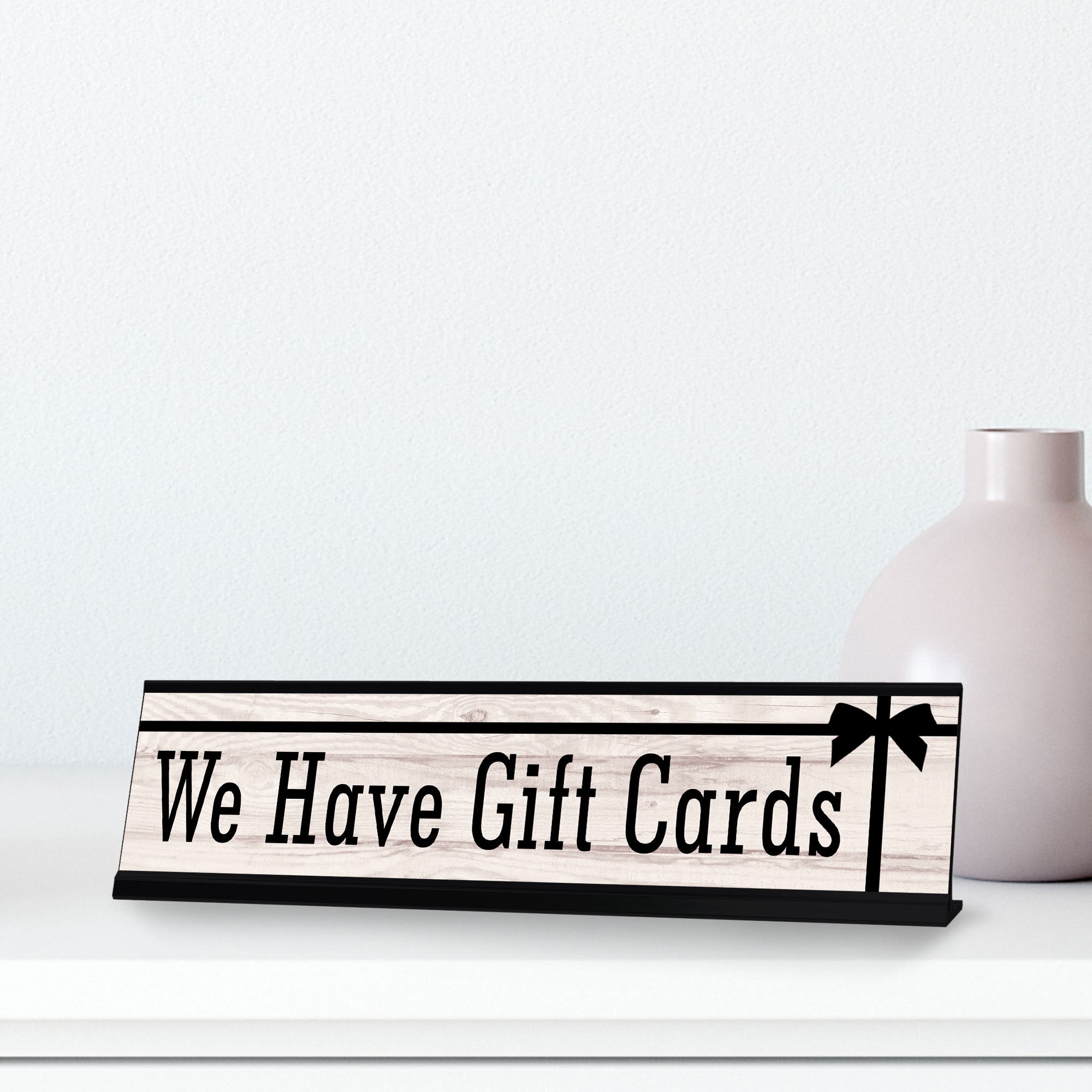 Signs ByLITA We Have Gift Cards Graphic Black Frame, Desk Sign (2x8")