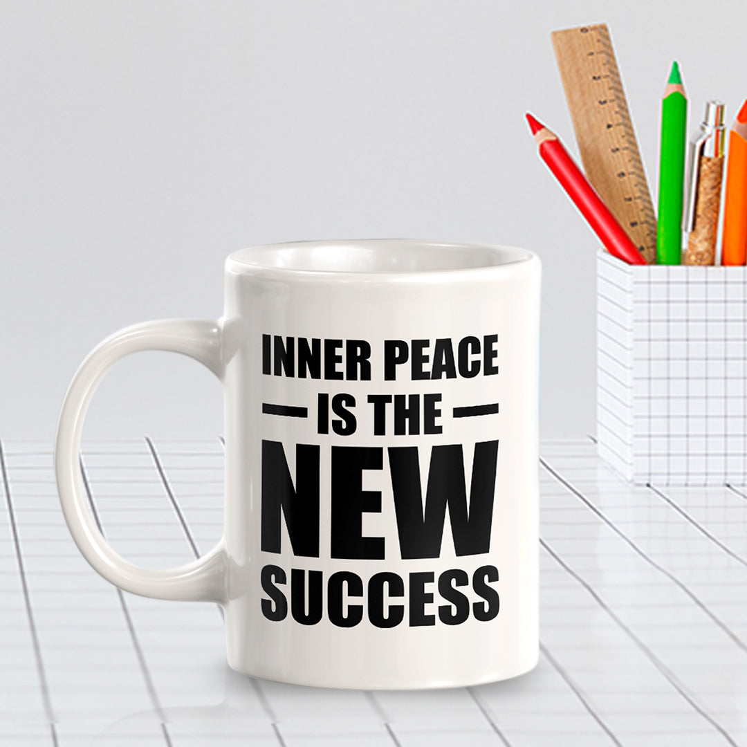 Inner Peace Is The New Success 11oz Plastic or Ceramic Coffee Mug | Motivational Phrases