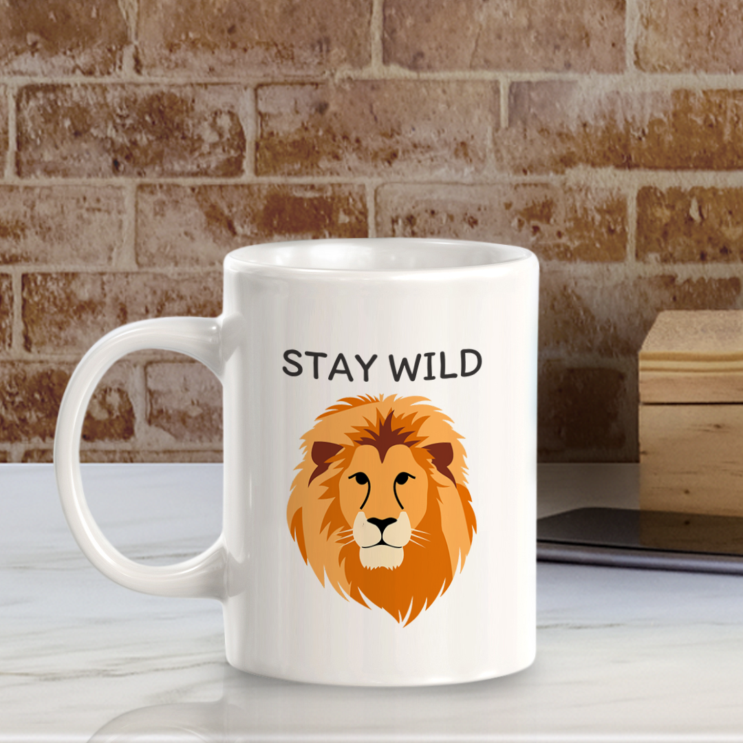 Stay Wild Lion 11oz Plastic/Ceramic Coffee Mug | Funny Animal Mugs