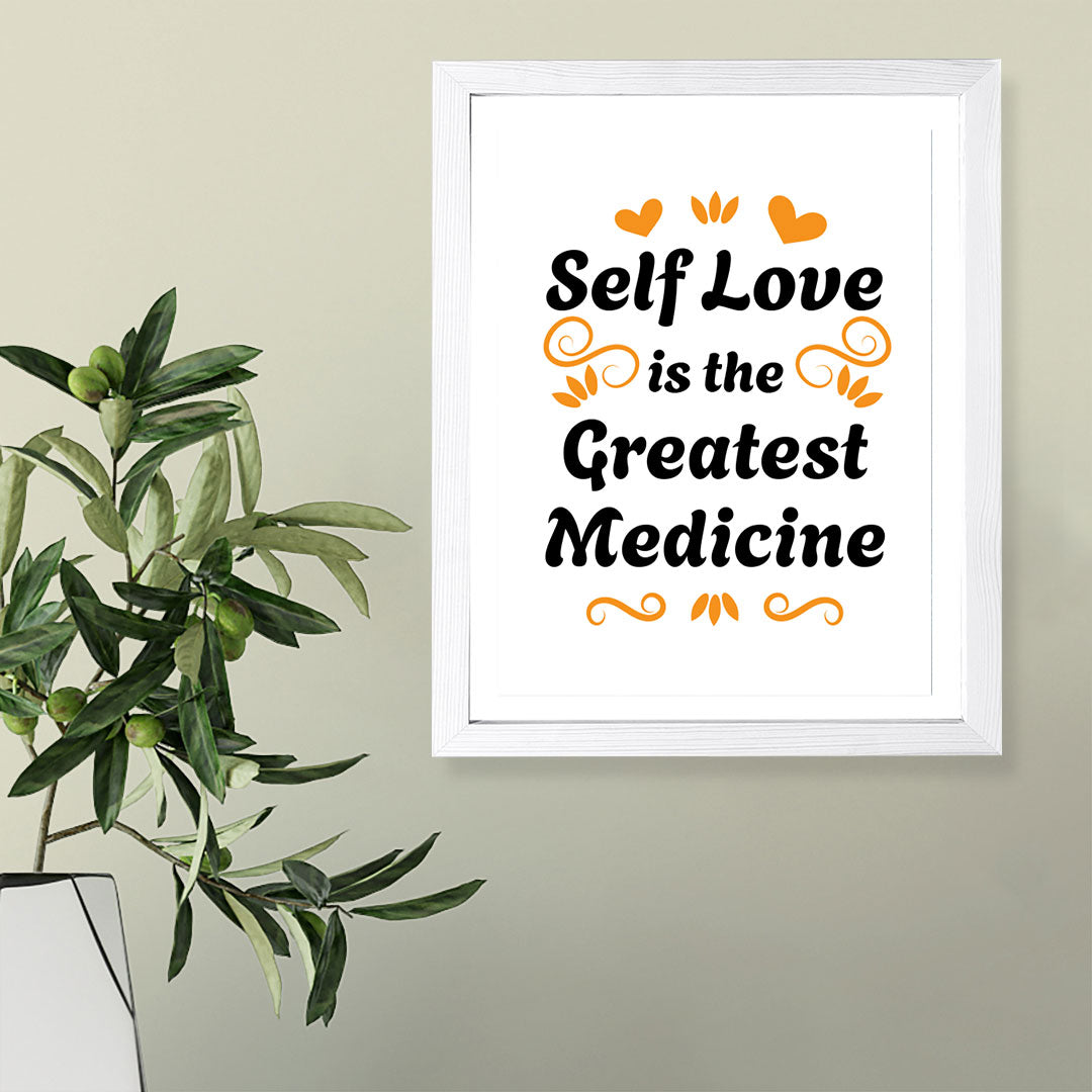 Designs ByLITA Self Love Is The Greatest Medicine, Framed Wall Art Print | Positive Motivational Decor
