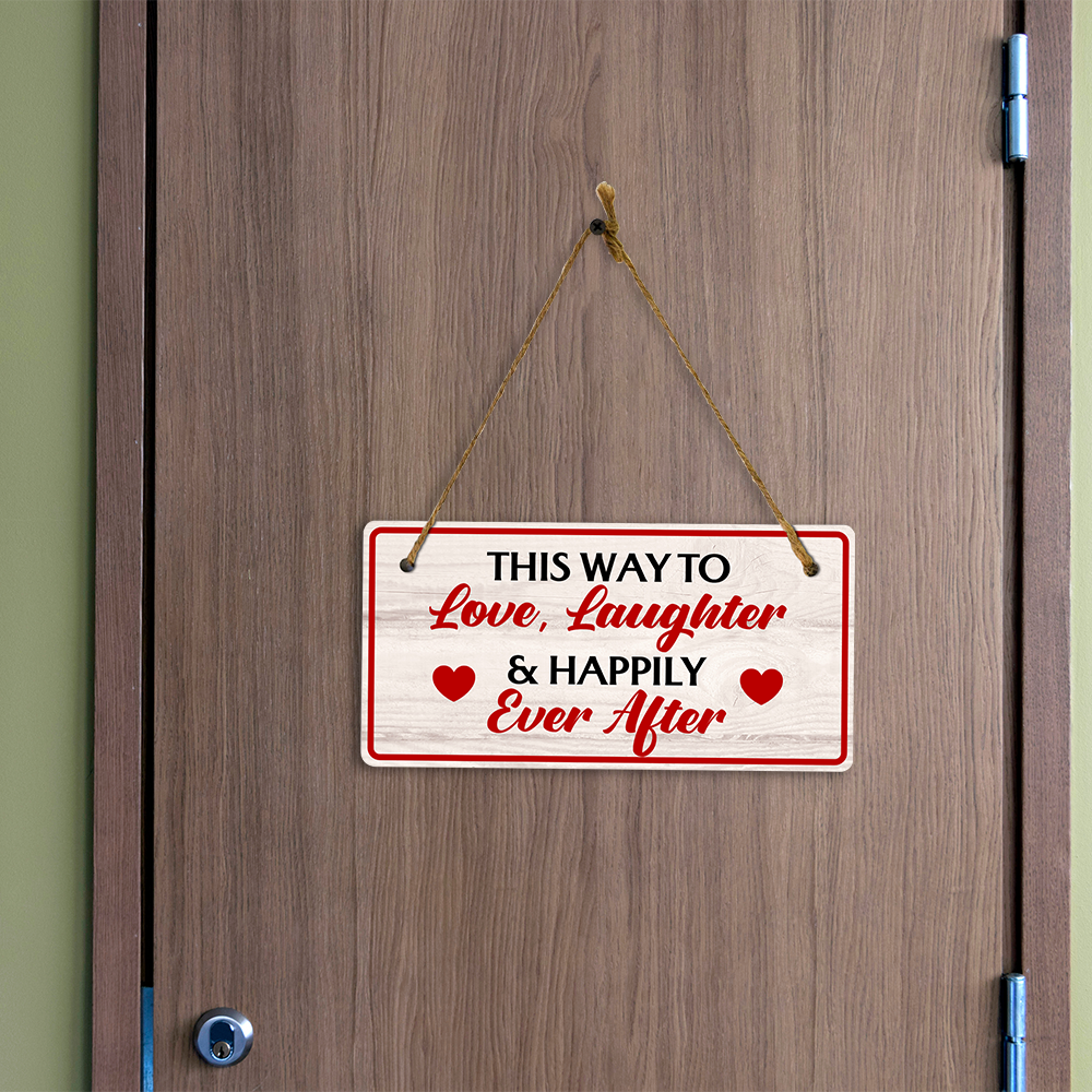 This Way To Love, Laughter & Happily Ever After 5x10 Hanging Plus Wall or Door Sign | Home Decor