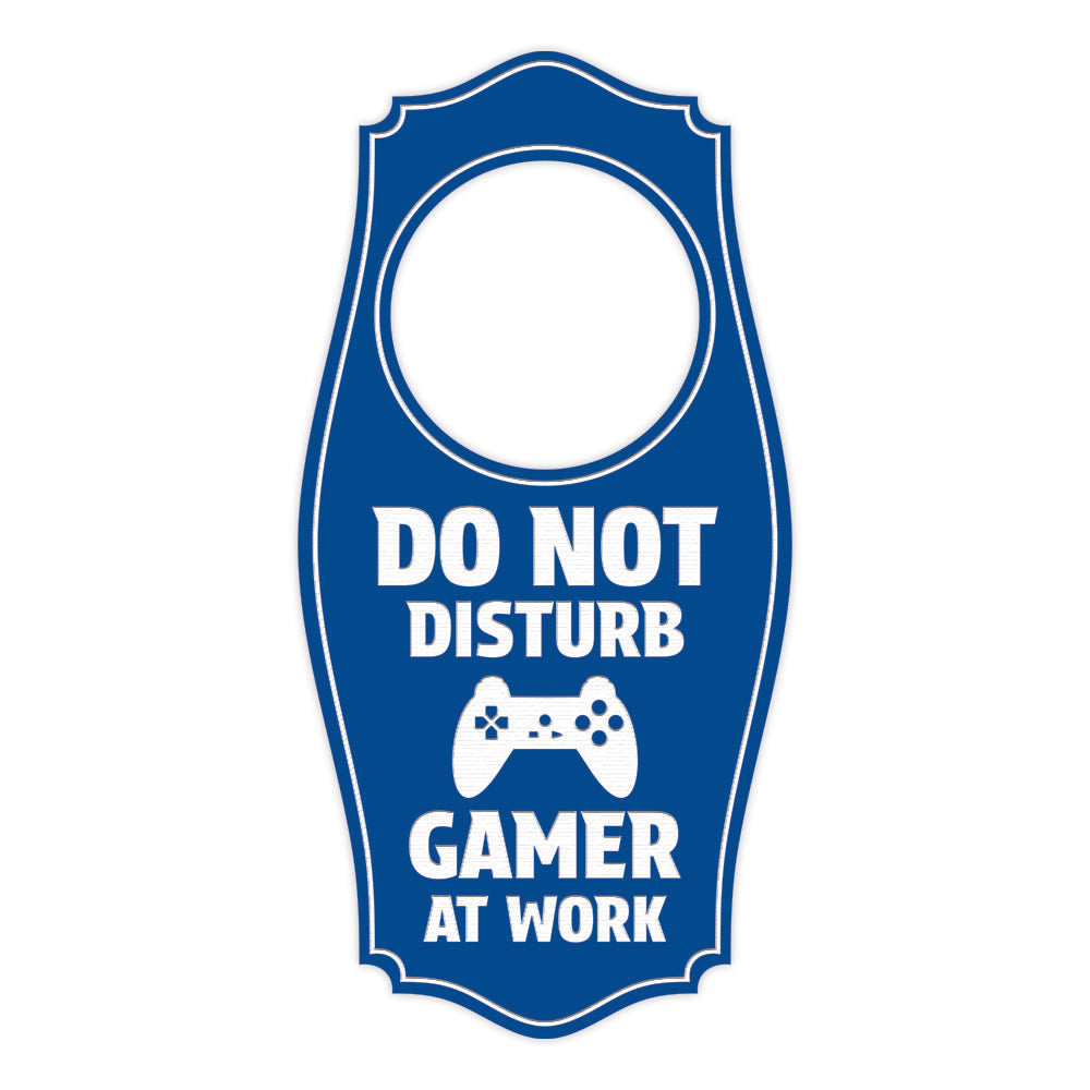 Do Not Disturb Gamer At Work Door Hanger | House or Business Door Sign