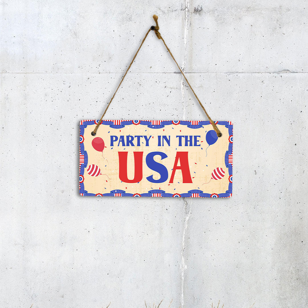 Party In The USA 5x10 Hanging Plus Wall or Door Sign | USA Home Decor