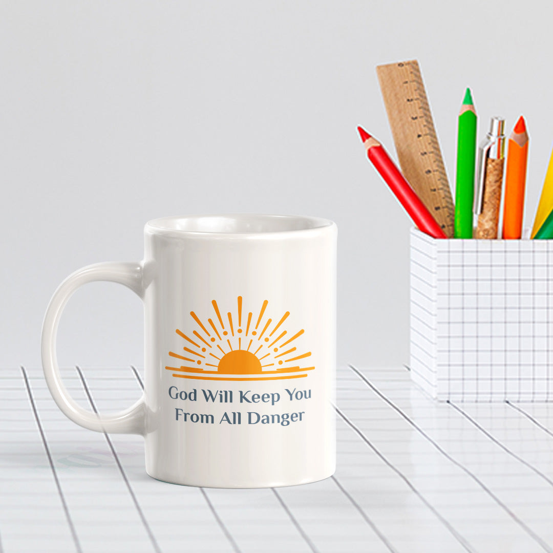 God Will Keep You From All Danger 11oz Plastic/Ceramic Coffee Mug Office And Home | Religious Sayings | Family And Friends