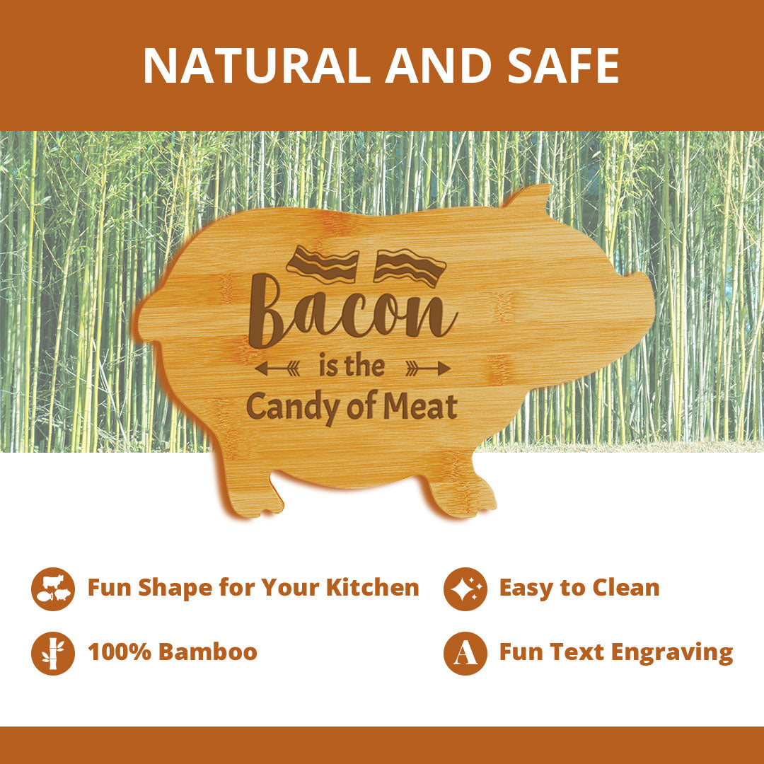 Bacon is the Candy of Meat' - Unknown (13.75 x 8.75") Pig Shape Cutting Board | Funny Decorative Kitchen Chopping Board