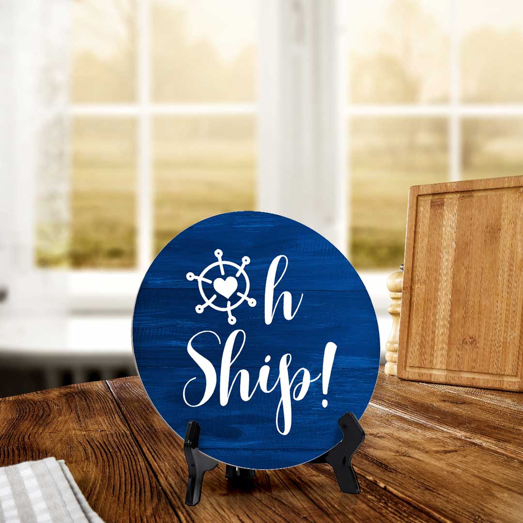 Oh Ship! (5 x 5“) Circle Table Sign with Acrylic Stand | Boats & Home Decor