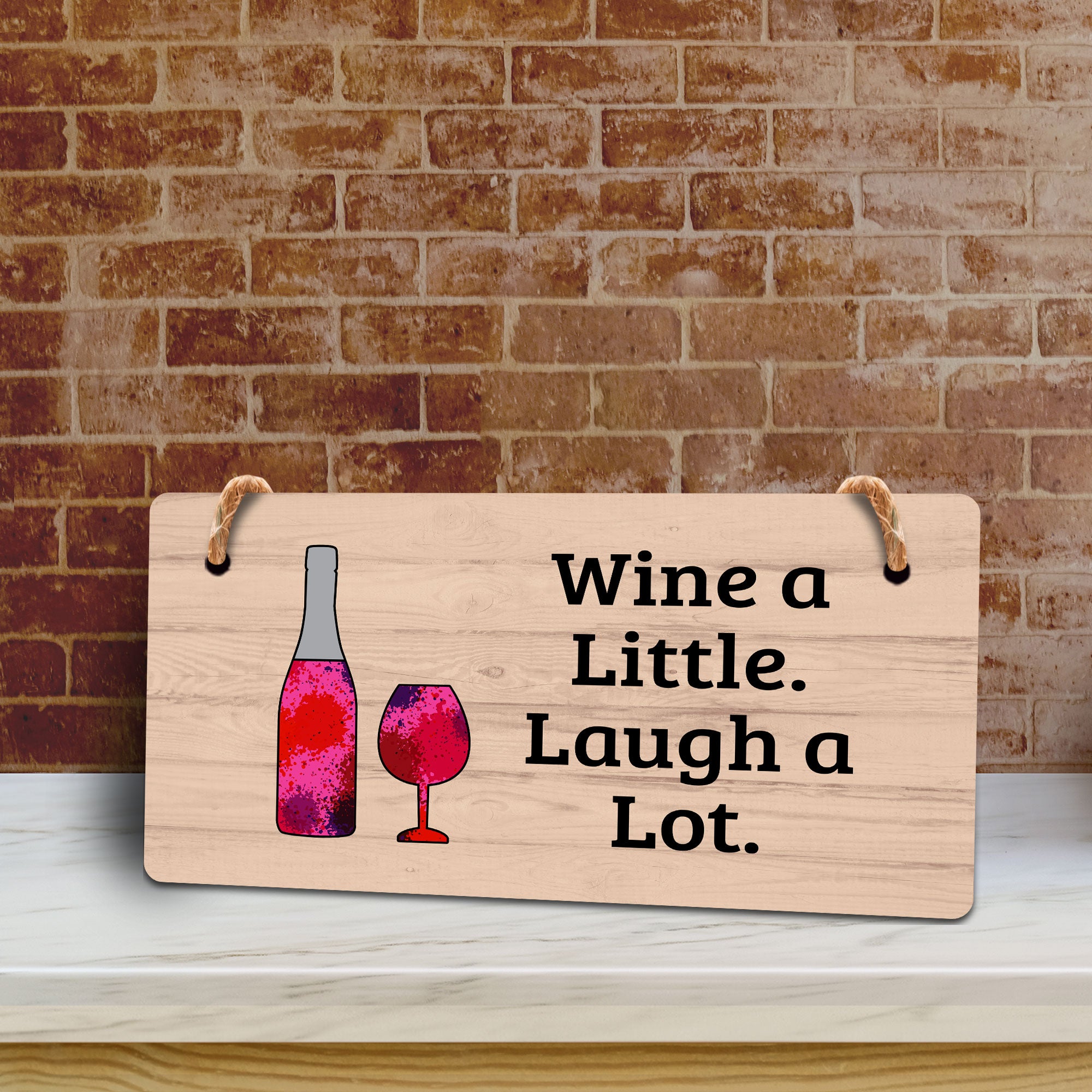 Wine A Little. Laugh A Lot. 5x10 Hanging Plus Wall or Door Sign | Funny & Positive Home Decor
