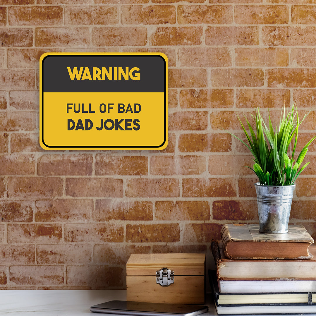 Classic Framed Plus Warning Full Of Bad Dad Jokes Door or Wall Sign | Funny Home Decor