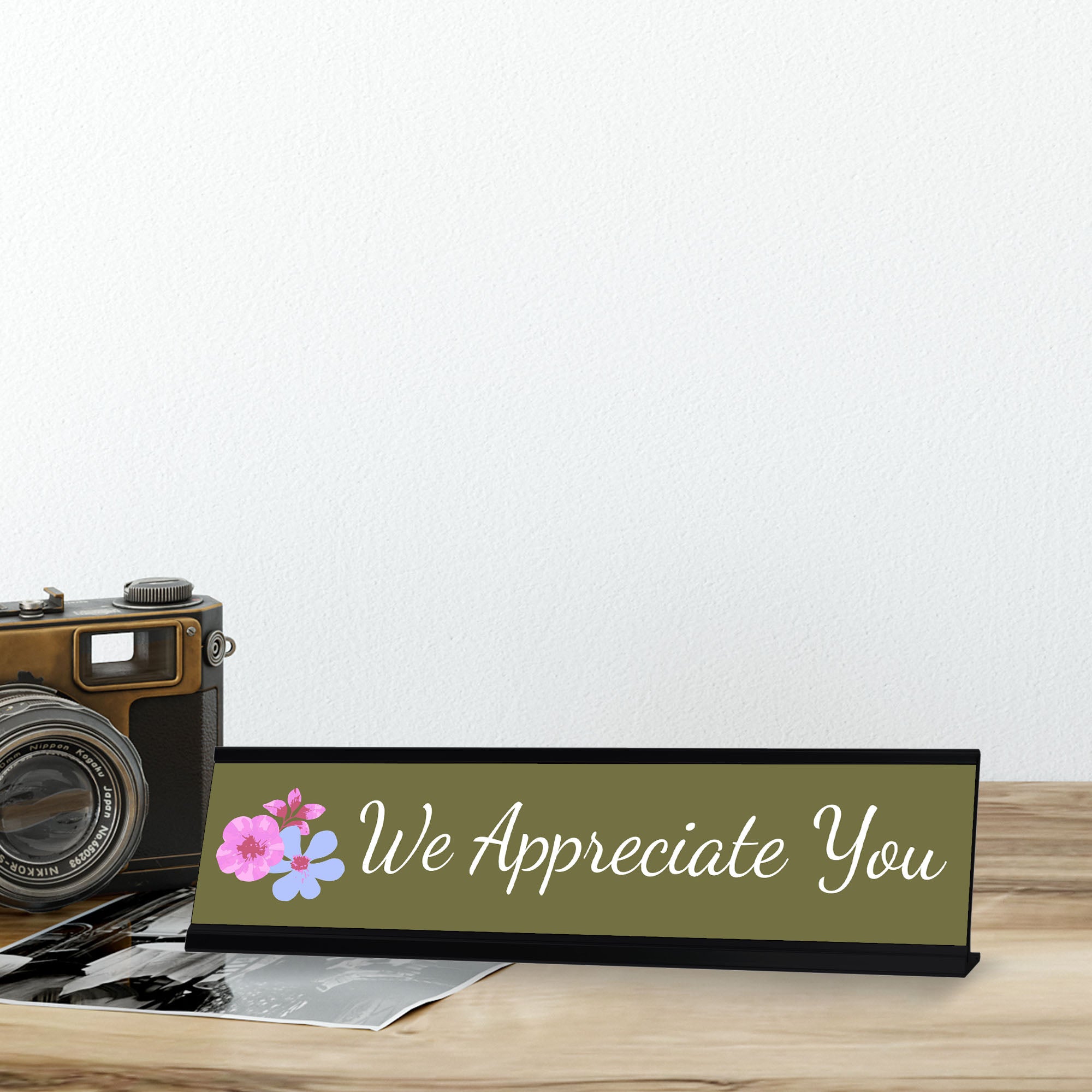 We Appreciate You, Green Silver Frame, Desk Sign (2x8“)