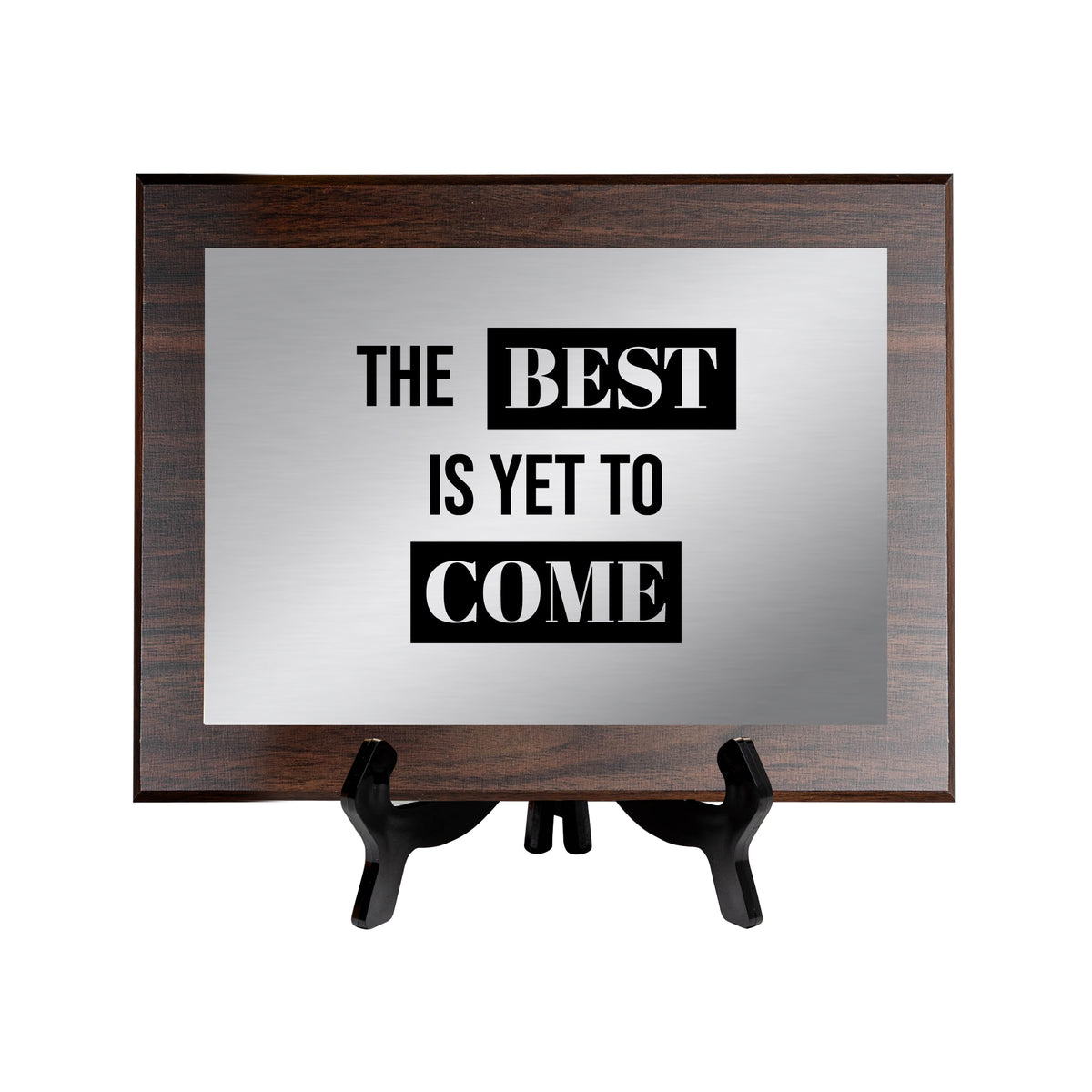 The Best Is Yet To Come Decorative Wall Plaque | Easel Mount Option | Inspirational Affirmation Wall Art
