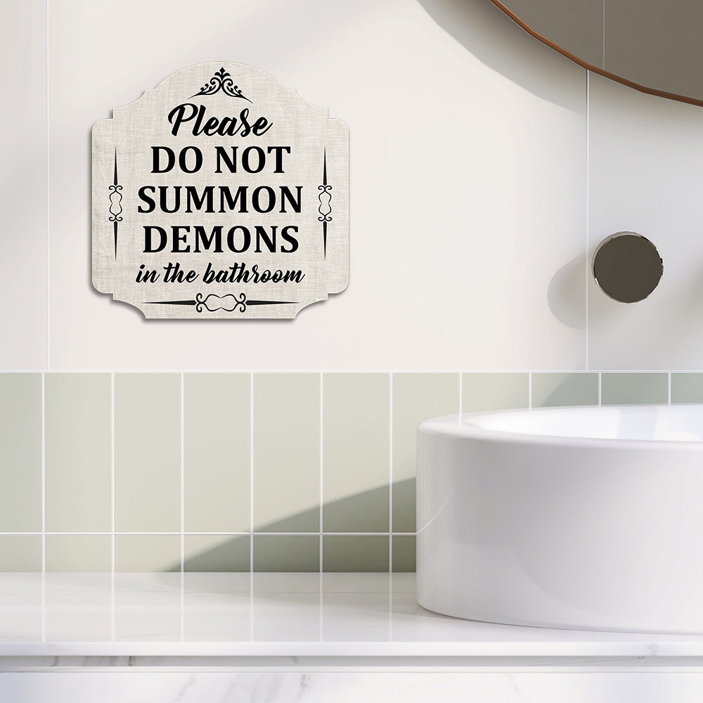 Heritage Plus Please Do Not Summon Demons In The Bathroom Wall or Door Sign | Funny Home Decor