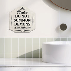 Heritage Plus Please Do Not Summon Demons In The Bathroom Wall or Door Sign | Funny Home Decor