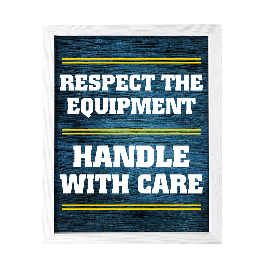 Signs ByLITA Respect the Equipment: Handle with Care, Framed Print Inspirational - Wall Art Collection - Elevate Your Space with Timeless Beauty and Inspiring Designs Wall Art