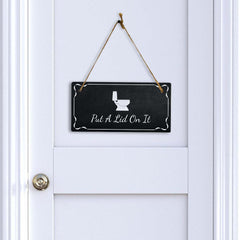 Put A Lid On It 5x10 Hanging Plus Wall or Door Sign | Funny Home Decor