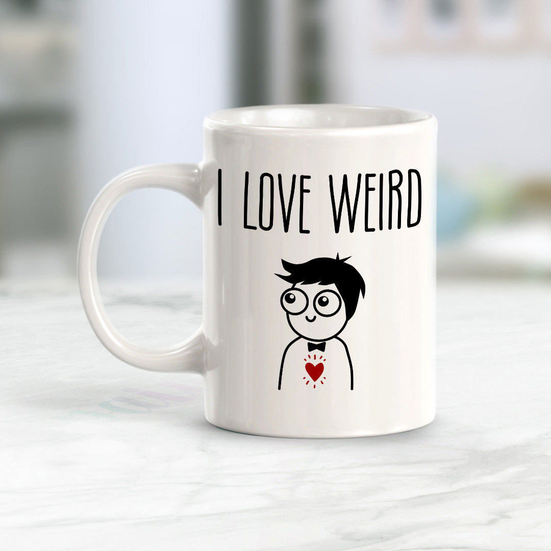 I Love Weird 11oz Plastic or Ceramic Coffee Mug | Coffee Mugs Ideas for Couples