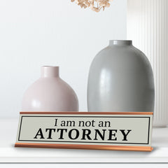 Signs ByLITA I Am Not An Attorney Gold Frame Desk Sign (2x8")