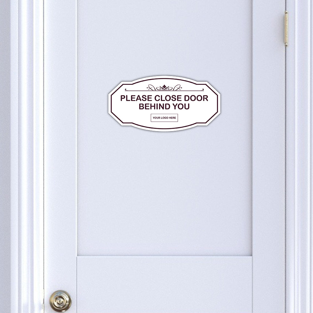 Signs ByLITA Victorian Plus | Please Close Door Behind You Wall or Door Sign | Customizable with Your Company Logo | Durable & Easy to Install