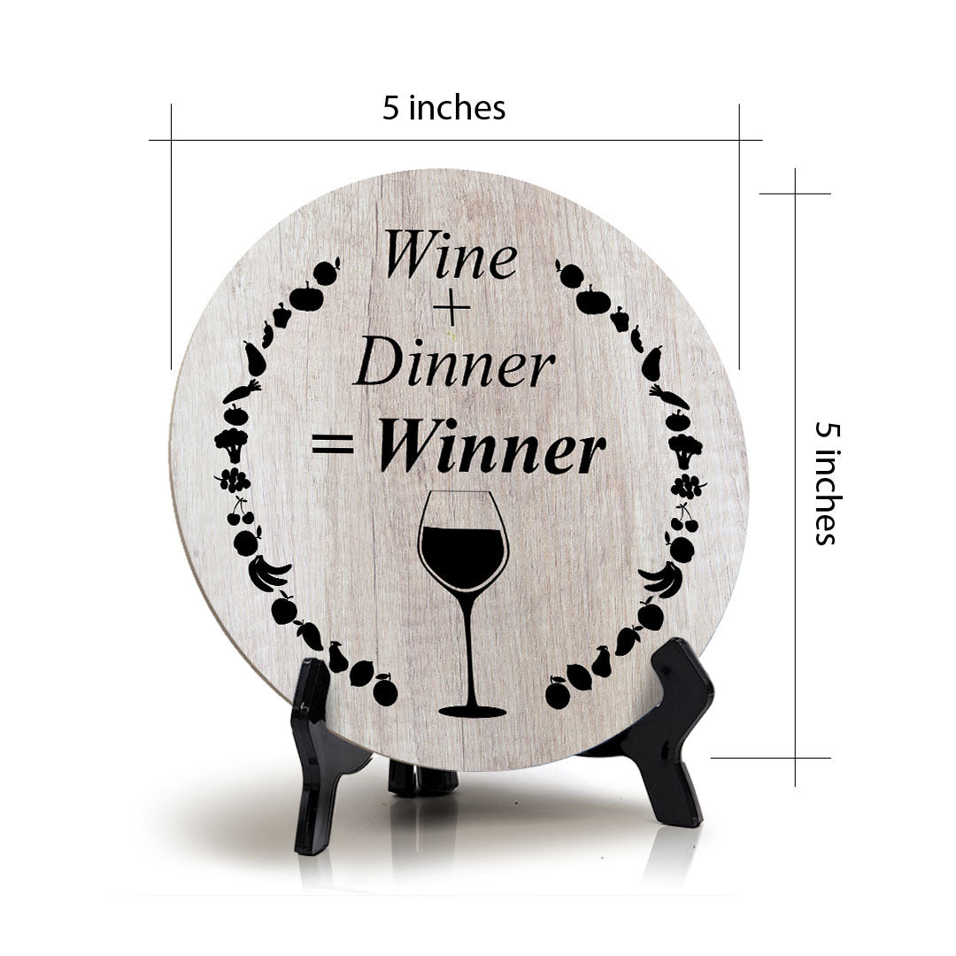 Round Wine + Dinner = Winner, Wood Color, Circle Table Sign (5x5")