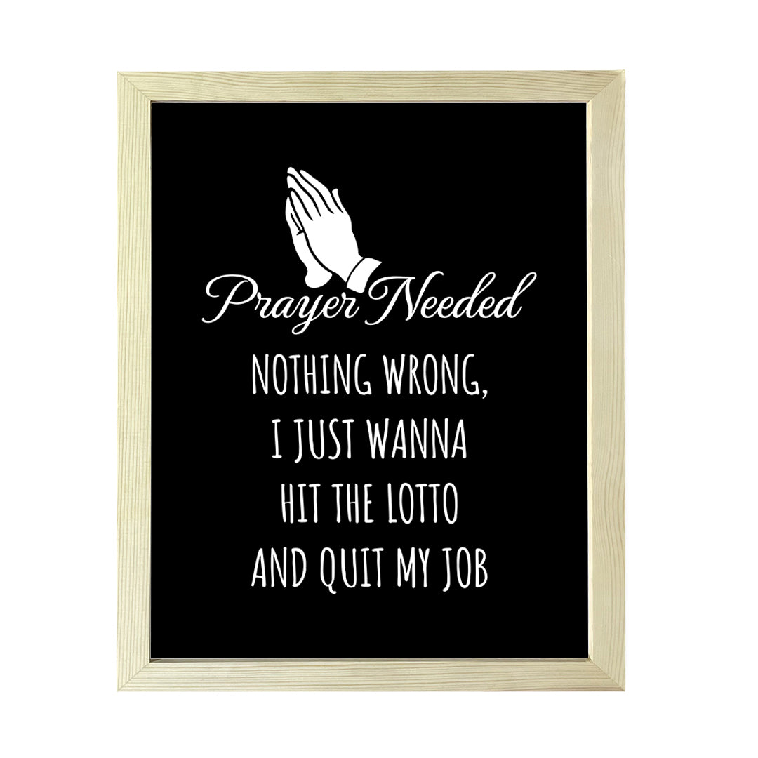 Designs ByLITA Prayer Needed. Nothing Wrong, I just Wanna Hit The Lotto And Quit My Job, Wall Print Art | Home Decor