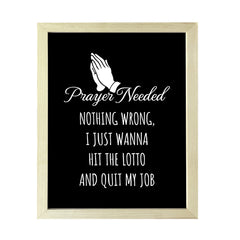 Designs ByLITA Prayer Needed. Nothing Wrong, I just Wanna Hit The Lotto And Quit My Job, Wall Print Art | Home Decor