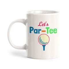 Signs ByLITA Let's Par-Tee 11oz Plastic/Ceramic Coffee Mug