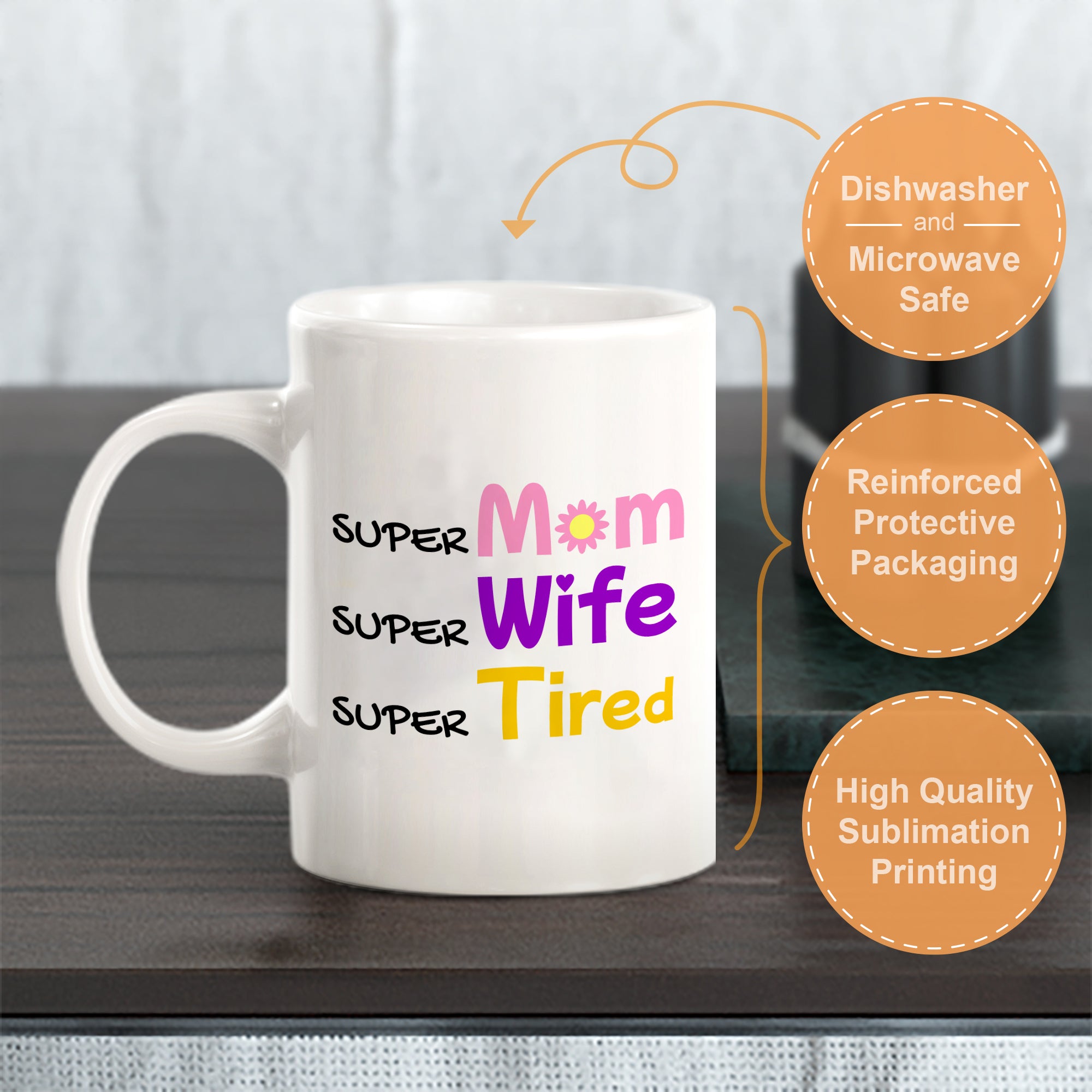 Super Mom Super Wife Super Tired 11oz Plastic or Ceramic Mug | Funny Office & Home Cups
