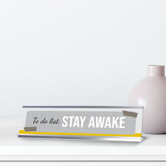 To Do List: Stay Awake, Grid Silver Frame, Desk Sign (2x8")